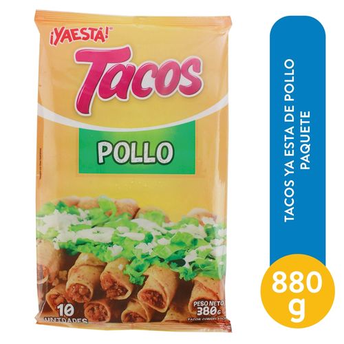 Tacos Ya Esta De Pollo Paquete - 880 g